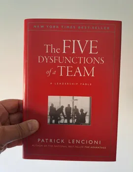 The Five Dysfunctions of a Team