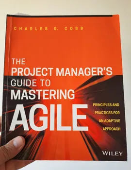 The Project Manager's Guide to Mastering Agile