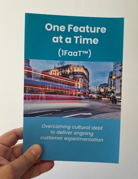 One Feature at a Time (1FaaT™)